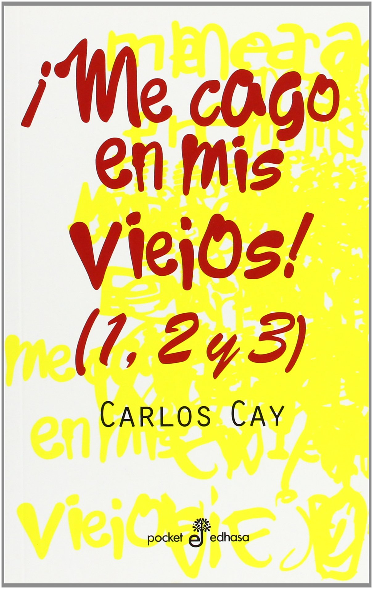 Portada de Me cago en mis viejos!: 393 (Pocket)