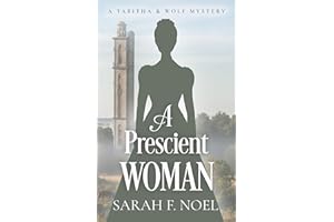 A Prescient Woman: A Victorian Historical Mystery (Tabitha & Wolf Historical Mystery Series Book 16)