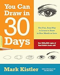 You Can Draw in 30 Days: The Fun, Easy Way to Learn