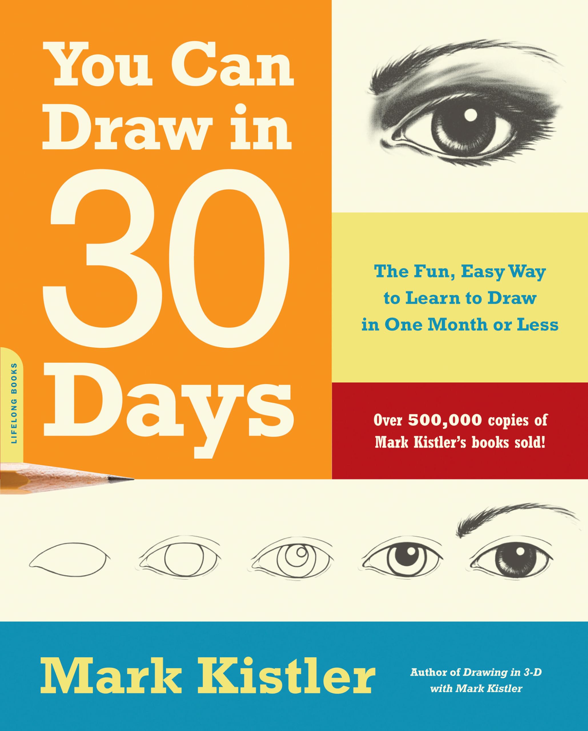 You Can Draw in 30 Days: The Fun, Easy Way to Learn