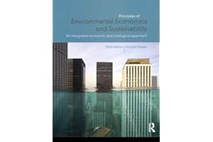 Principles of Environmental Economics and Sustainability: An Integrated Economic and Ecological Approach