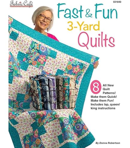 Quilts On the Double 3-Yard Quilts Booklet by Donna Robertson & Fran M – Quilt in a Day