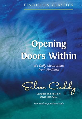 Download Opening Doors Within: 365 Daily Meditations from Findhorn PDF