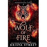 Wolf of Fire: Paranormal Shifter Romance (Supernatural Curse)