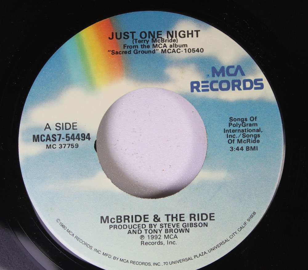  McBRIDE & THE RIDE 45 RPM JUST ONE NIGHT / ALL I HAVE TO OFFER YOU IS