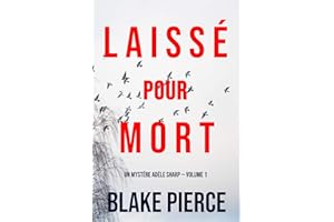 Laissé pour mort (Un Mystère Adèle Sharp — Volume 1) (French Edition)