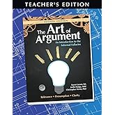 The Art of Argument Revised Edition Teacher's Edition