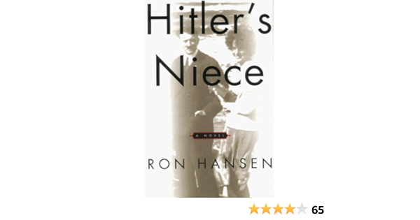 Amazon Com Hitler S Niece A Novel 9780060194192 Hansen Ron Books