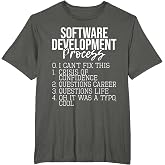 Software Development Process - Coding Programmer Coder T-Shirt