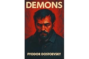 Demons: Unabridged 1872 Illustrated Book by Dostoevsky
