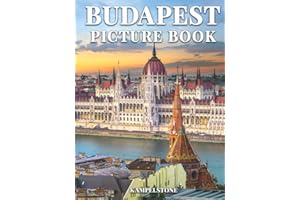 Budapest Picture Book: 100 Beautiful Images of Budapest's City, Landscapes, Culture and More - Perfect Gift or Hardcover Coffee Table Book
