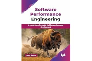 Software Performance Engineering: A comprehensive guide for high-performance development (English Edition)