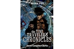 The TIME TRAVELER CHRONICLES, Season Two