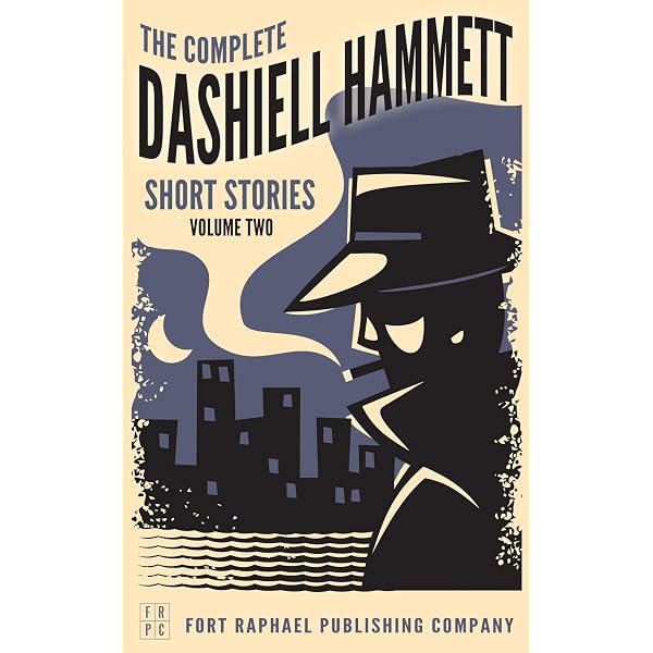 The Complete Dashiell Hammett Short Story Collection - Vol. I