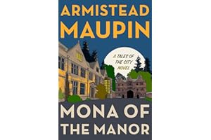 Mona of the Manor: A Novel (Tales of the City, 10)