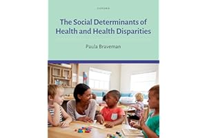 The Social Determinants of Health and Health Disparities