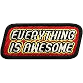 Everything is Awesome Embroidered Hook Fastener Patch (3.5 X 1.5)