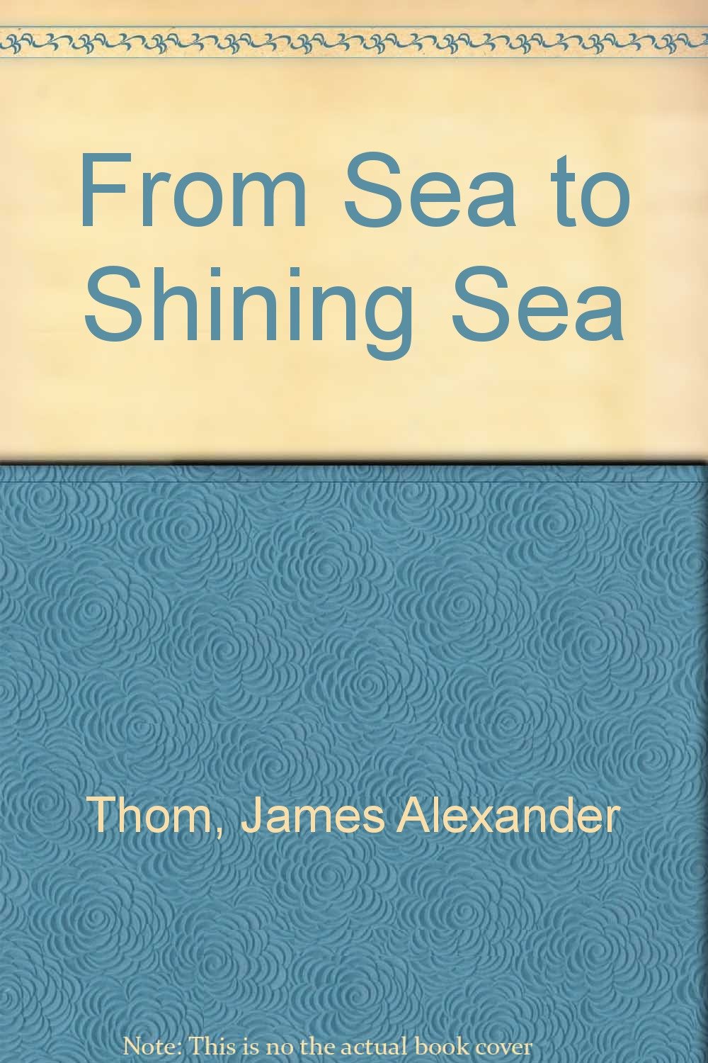 From Sea To Shining Sea Thom James Alexander Amazon De Bucher