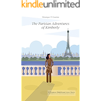The Parisian Adventures of Kimberly (Les Aventures Parisiennes de Kimberly): A Franco-American Love Story – Intermediate… book cover