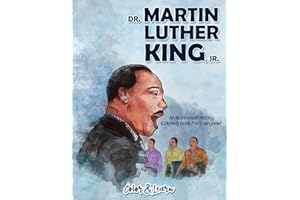 Dr. Martin Luther King, Jr (Color and Learn): An Illustrated History Coloring Book For Everyone!