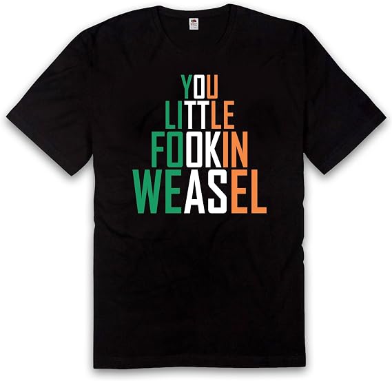 Amazon Com Vice51 You Little Fookin Weasel Funny Mcgregor Inspired Conor Ireland T Shirt Clothing vice51 you little fookin weasel funny mcgregor inspired conor ireland t shirt