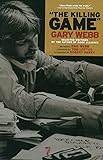 The Killing Game: Selected Writings by the author of Dark Alliance