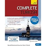 Complete Turkish Beginner to Intermediate Course: Learn to read, write, speak and understand a new language (Teach Yourself)