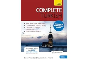 Complete Turkish Beginner to Intermediate Course: Learn to read, write, speak and understand a new language