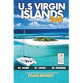 U.S. Virgin Islands Travel Guide: Your Passport to Paradise, Filled with Insider Tips, Off-the-Beaten-Path Adventures, and Uncover Hidden Beaches ( Grey Color )