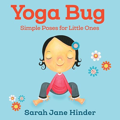 Download Yoga Bug: Simple Poses for Little Ones PDF
