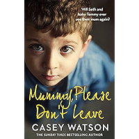 Mummy, Please Don’t Leave book cover Mummy, Please Don’t Leave book cover