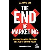 The End of Marketing: Humanizing Your Brand in the Age of Social Media