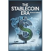 The Stablecoin Era: Understanding the Digital Dollar Revolution and the GENIUS Act of 2025