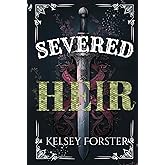 Severed Heir (The Serpent Heir Series)