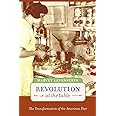 Revolution at the Table: The Transformation of the American Diet (California Studies in Food and Culture) (Volume 7)