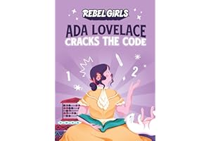 Ada Lovelace Cracks the Code (Rebel Girls Chapter Books)