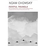 Fateful Triangle: The United States, Israel, and the Palestinians (Updated Edition)