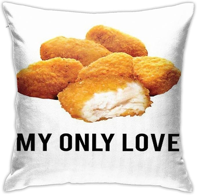 Chicken Nuggets My Only Love Square Pillow Case Throw