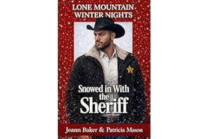 Snowed in With the Sheriff: A Curvy Girl Romance (Lone Mountain Winter Nights Book 1)
