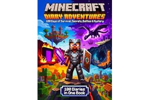 Minecraft Diary Adventures: 100 Days of Survival, Secrets, Battles & Mystery
