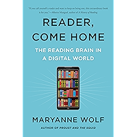 Reader, Come Home: The Reading Brain in a Digital World book cover