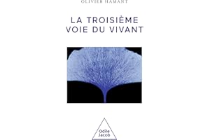 La Troisième Voie du vivant (French Edition)