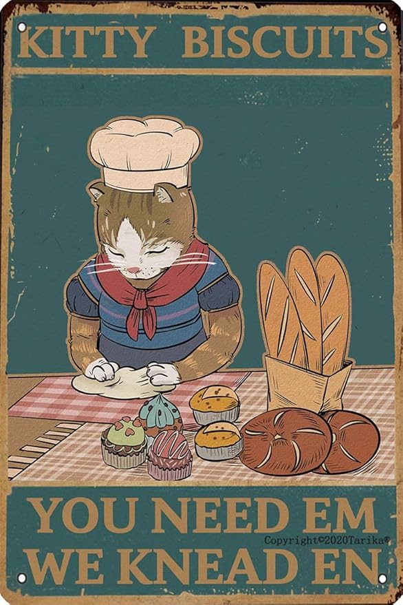 Kitty Biscuits You Need Em We Knead En Tin 8X12 Inch Vintage Look