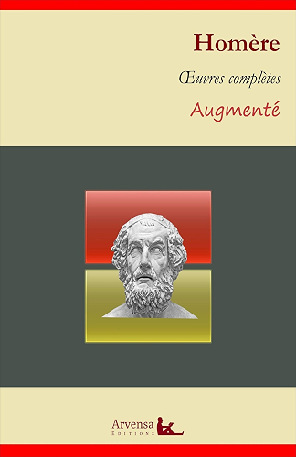 Download Homère : Oeuvres complètes – suivi d'annexes (annotées, illustrées) PDF