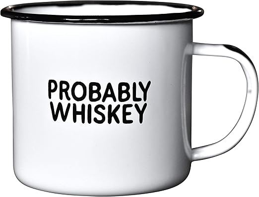 Amazon Com Probably Whiskey Enamel Coffee Mug Funny Bar Gift For Whiskey Bourbon And Scotch Lovers Dads Moms Fathers Men Whisky Geeks Practical Cup For Kitchen Campfire Home And Travel