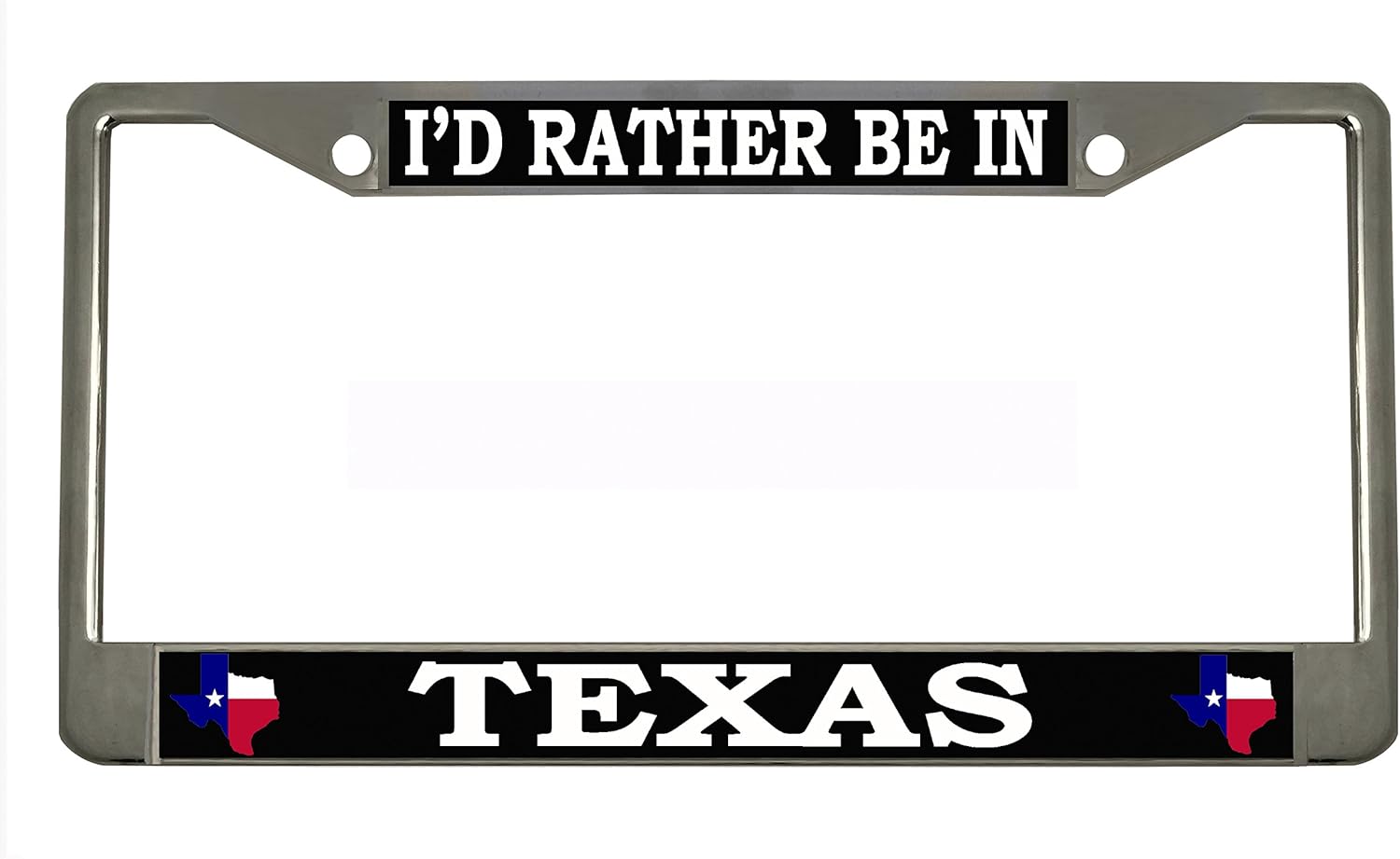 New Custom Auto Tag I'D RATHER BE IN TEXAS Chrome Metal