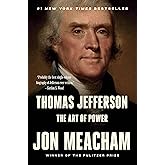 Thomas Jefferson: The Art of Power