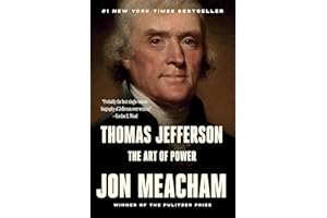 Thomas Jefferson: The Art of Power