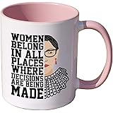 RIP RBG Ruth Bader Ginsberg Ceramic Coffee Mug Women Belong In All Places Where Decisions Are Being Made Gift for Law Student