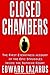 Closed Chambers: The First Eyewitness Account of the Epic Struggles Inside the Supreme Court by Edward P. Lazarus